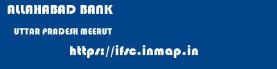 ALLAHABAD BANK  UTTAR PRADESH MEERUT    ifsc code